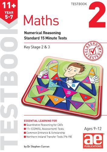 Бумажная книга «11+ Maths Year 5-7 Testbook 2: Numerical Reasoning Standard 15 Minute Tests», автор Стивен С. Курран - фото №1