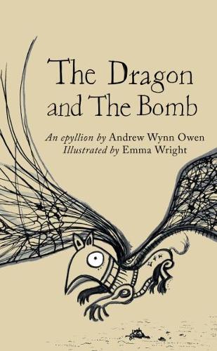 Бумажная книга «The Dragon and The Bomb: An epyllion», автор Эндрю Уинн Оуэн - фото №1