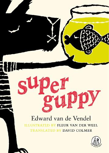 Бумажная книга «Super Guppy», автор Эдвард Ван де Вендель - фото №1