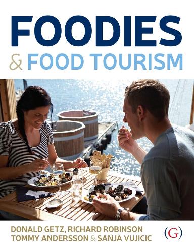 Паперова книга «Foodies and Food Tourism», авторів Дональд Гетц, Саня Вуйчич, Томмі Андерссон - фото №1