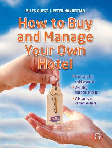 Паперова книга «How to Buy and Manage Your Own Hotel», авторів Майлз Квест, Пітер Наннестад - фото №1