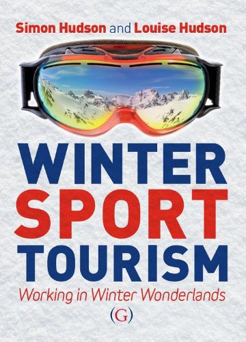 Бумажная книга «Winter Sport Tourism: Working in Winter Wonderlands», авторов Луиза Хадсон, Саймон Хадсон - фото №1