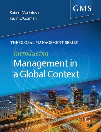 Паперова книга «Introducing Management in a Global Context», авторів Кевін Д. О'Горман, Роберт Макінтош - фото №1