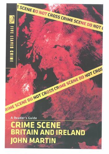 Бумажная книга «Crime Scene Britain and Ireland: A Reader's Guide», автор Джон Мартин - фото №1