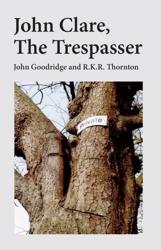 Бумажная книга «John Clare: The Trespasser», авторов Джон Гудридж, Р. К. Р. Торнтон - фото №1