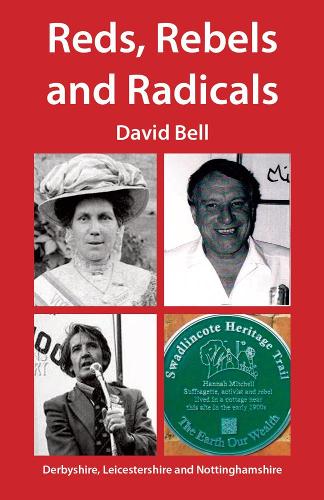 Бумажная книга «Reds, Rebels and Radicals», автор Дэвид Белл - фото №1