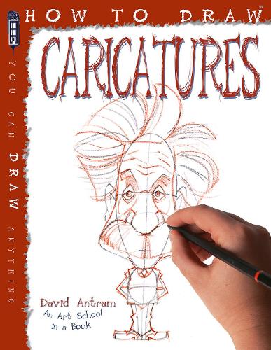 Бумажная книга «How To Draw Caricatures», автор Дэвид Антрам - фото №1