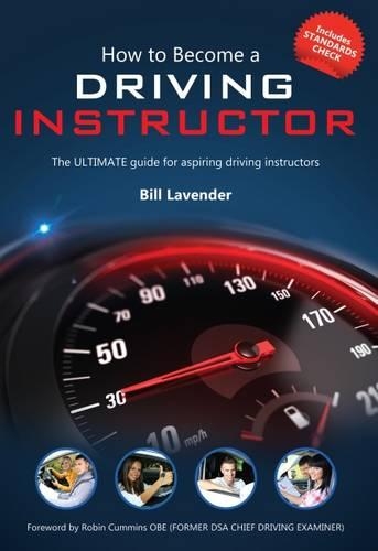 Paper book «How to Become a Driving Instructor: The Ultimate Guide (How2become)», author Bill Lavender - фото №1