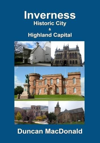 Бумажная книга «Inverness - Historic City & Highland Capital», автор Дункан Макдональд - фото №1