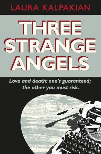 Паперова книга «Three Strange Angels», автор Лаура Калпакян - фото №1