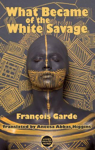 Паперова книга «What Became of the White Savage», автор Франсуа Гард - фото №1