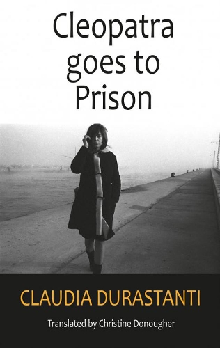 Бумажная книга «Cleopatra Goes to Prison», автор Клаудия Дурастанти - фото №1