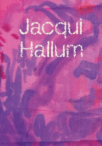 Паперова книга «Jacqui Hallum - Workings and Showings», авторів Ендрю Хант, Керолайн Вілкінсон, Ден Говард-Берт, Хетті Джуда, Жакі Халлум - фото №1