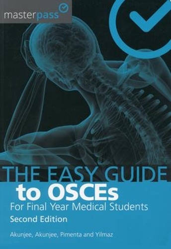 Бумажная книга «The Easy Guide to OSCEs for Final Year Medical Students, Second Edition», авторов Дильсан Йылмаз, Мухаммед Акунджи, Назмул Акунджи - фото №1