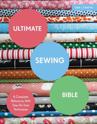Паперова книга «Ultimate Sewing Bible: A Complete Reference with Step-by-Step Techniques», автор Марі Клейтон - фото №1