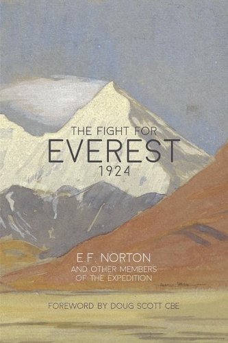 Бумажная книга «The Fight for Everest 1924: Mallory, Irvine and the quest for Everest», автор Э. Ф. Нортон - фото №1