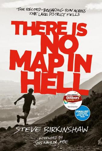 Бумажная книга «There is No Map in Hell: The record-breaking run across the Lake District fells», автор Стив Биркиншоу - фото №1