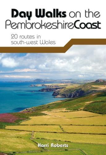 Бумажная книга «Day Walks on the Pembrokeshire Coast: 20 routes in south-west Wales», автор Харри Робертс - фото №1