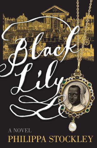 Бумажная книга «Black Lily: A Novel», автор Филиппа Стокли - фото №1
