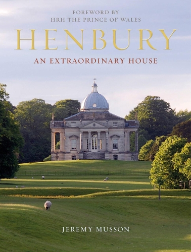 Бумажная книга «Henbury: An Extraordinary House», автор Джереми Муссон - фото №1