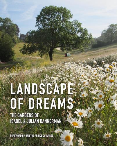 Бумажная книга «Landscape of Dreams: The Gardens of Isabel and Julian Bannerman», автор Джулиан Баннерман - фото №1