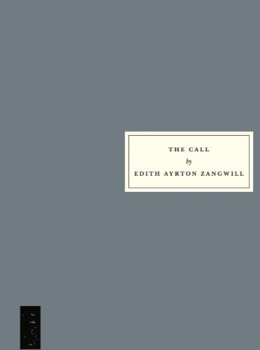 Бумажная книга «The Call», автор Эдит Айртон Зангвилл - фото №1
