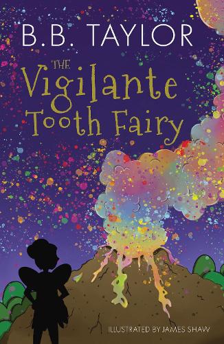 Бумажная книга «The Vigilante Tooth-Fairy», автор Б Б Тейлор - фото №1