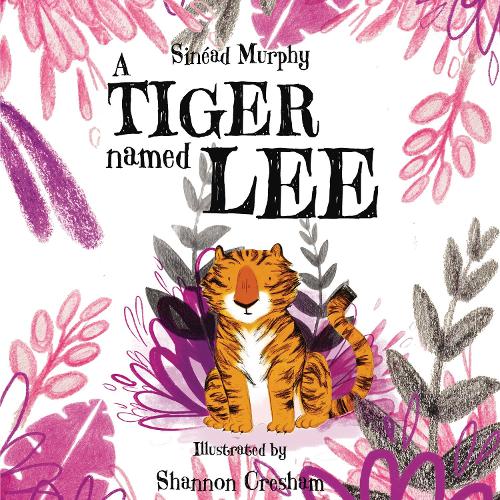 Бумажная книга «A Tiger Named Lee», автор Шинейд Мерфи - фото №1