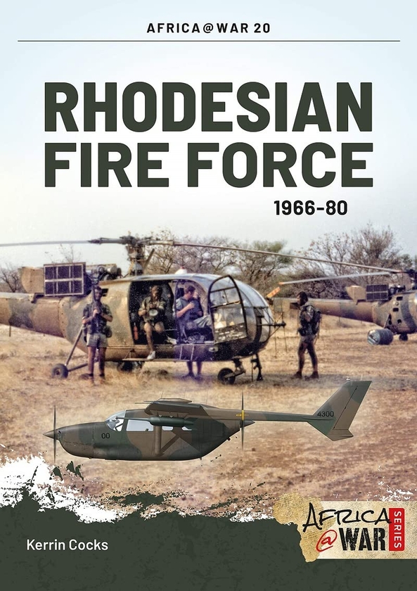 Бумажная книга «Rhodesian Fire Force. 1966-80», автор Керрин Кокс - фото №1