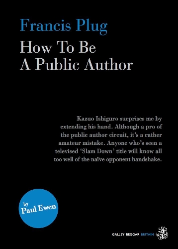 Бумажная книга «Francis Plug - How To Be A Public Author», автор Пол Юэн - фото №1
