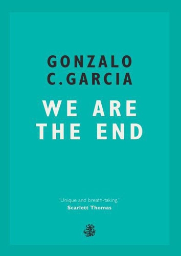 Бумажная книга «We Are The End», автор Гонсало К. Гарсия - фото №1