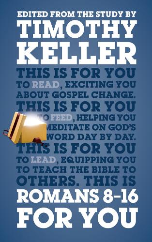 Бумажная книга «Romans 8 - 16 For You: For reading, for feeding, for leading», автор Тимоти Келлер - фото №1