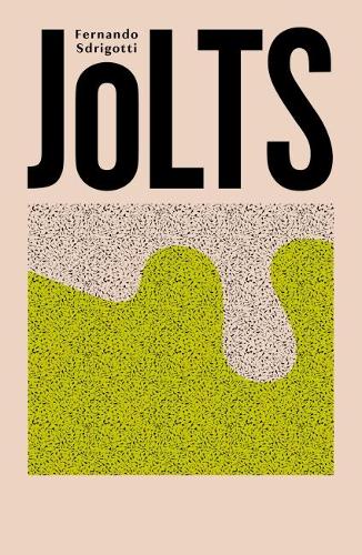 Бумажная книга «Jolts», автор Фернандо Сдриготти - фото №1