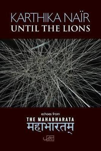 Бумажная книга «Until the Lions: Echoes from the Mahabharata», автор Картика Наир - фото №1