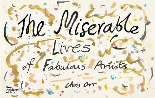 Бумажная книга «The Miserable Lives of Fabulous Artists», автор Крис Орр - фото №1