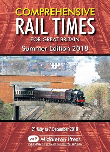 Бумажная книга «Comprehensive Rail Times For Great Britain.: Summer Edition 2018», автор Network Rail - фото №1