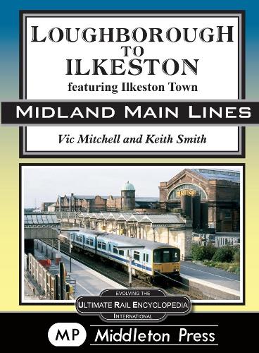 Бумажная книга «Loughborough To Ilkeston: featuring Ilkeston Town», автор Вик Митчелл - фото №1