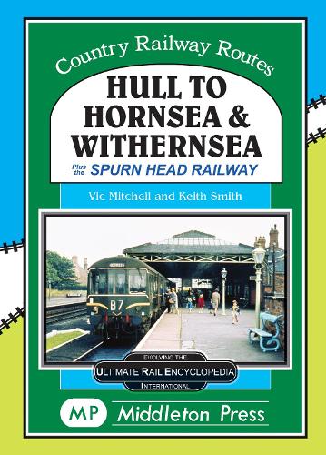 Паперова книга «Hull To Hornsea & Withernsea: plus the Spurn Head Railway», автор Вік Мітчелл - фото №1