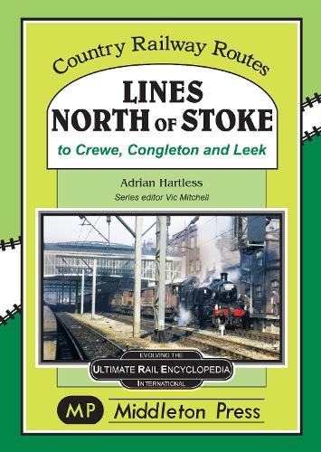 Бумажная книга «Lines North Of Stoke: to Crew, Congleton and Leek», автор Адриан Хартлесс - фото №1