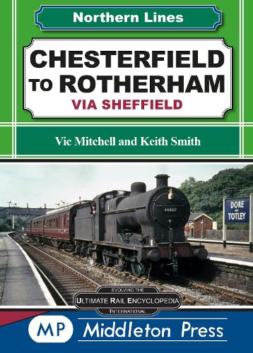 Бумажная книга «Chesterfield To Rotherham: via Sheffield», автор Вик Митчелл - фото №1