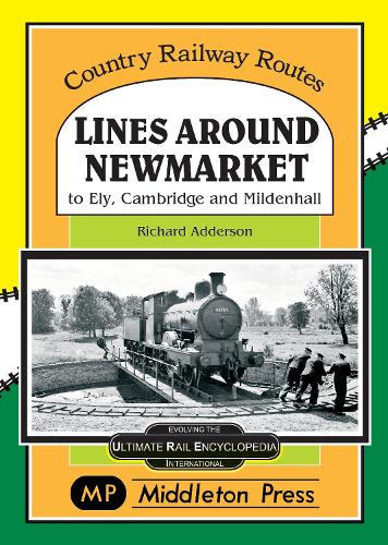 Бумажная книга «Lines Around Newmarket.: to Ely, Cambridge and Mildenhall.», автор Ричард Аддерсон - фото №1