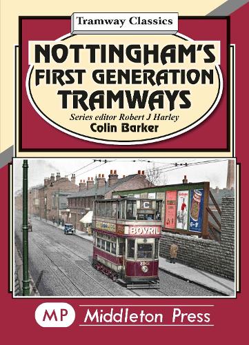 Бумажная книга «Nottingham's First Generation Tramways», автор Колин Баркер - фото №1
