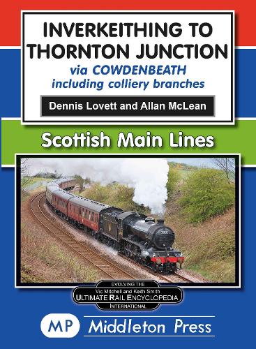 Бумажная книга «Inverkeithing To Thornton Junction: Via Cowdenbeath», автор Деннис Ловетт - фото №1