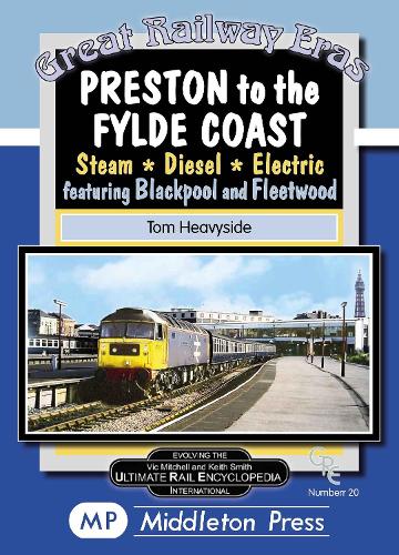 Паперова книга «Preston To The Fylde Coast.: including Blackpool and Fleetwood.», автор Том Хевісайд - фото №1
