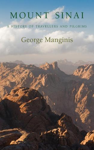 Бумажная книга «Mount Sinai: A History of Travellers and Pilgrims», автор Джордж Манганис - фото №1