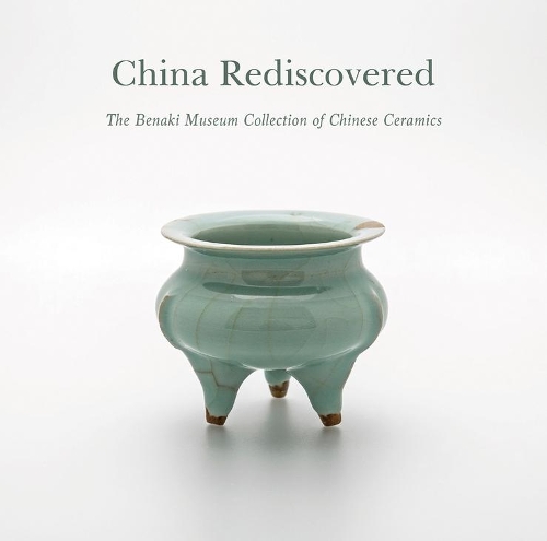 Бумажная книга «China Rediscovered: The Benaki Museum Collection of Chinese Ceramics», автор Джордж Манганис - фото №1