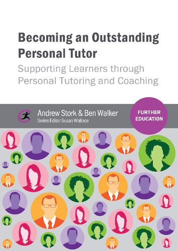 [object Object] «Becoming an Outstanding Personal Tutor: Supporting Learners through Personal Tutoring and Coaching», авторов Эндрю Сторк, Бен Уокер - фото №1
