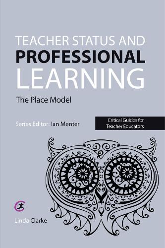 Бумажная книга «Teacher Status and Professional Learning: The Place Model», автор Линда Кларк - фото №1