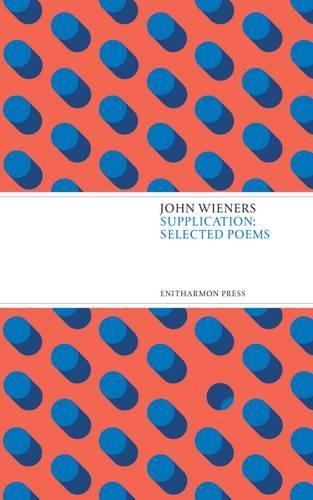 Паперова книга «Supplication: Selected Poems», автор Джон Вінерс - фото №1