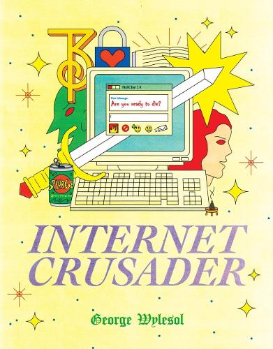 Паперова книга «Internet Crusader», автор Джордж Вайлсол - фото №1